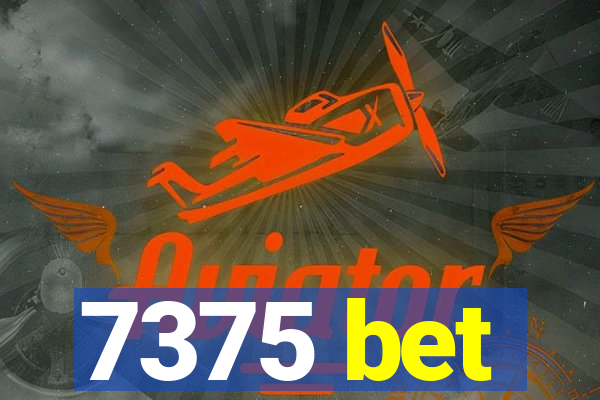 7375 bet